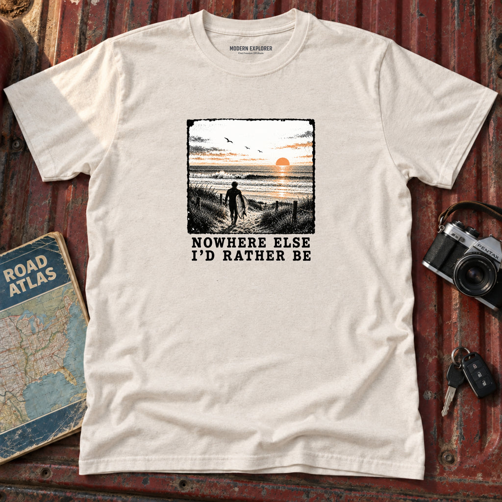 "Nowhere Else I'd Rather Be" Graphic Tee