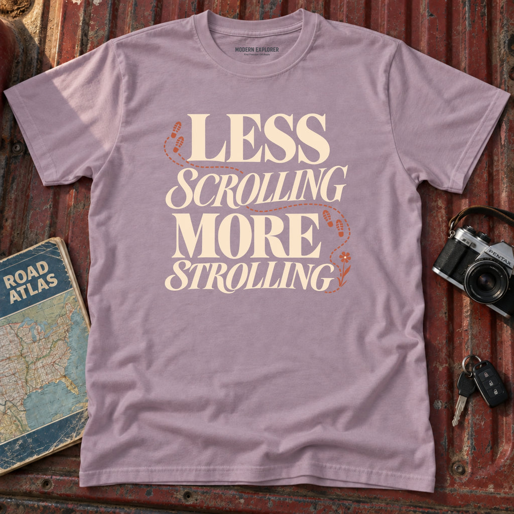 "Less Scrolling More Strolling" Graphic Tee
