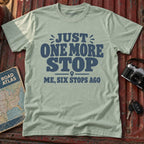 "Just One More Stop" Graphic Tee