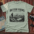 Better Views Fewer Plans Adventure Tee