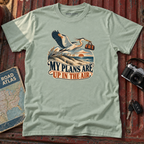 "My Plans Are Up in the Air" Graphic Tee