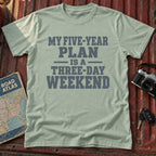 'My Five Year Plan' Graphic Tee