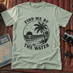 Find Me By The Water T-Shirt