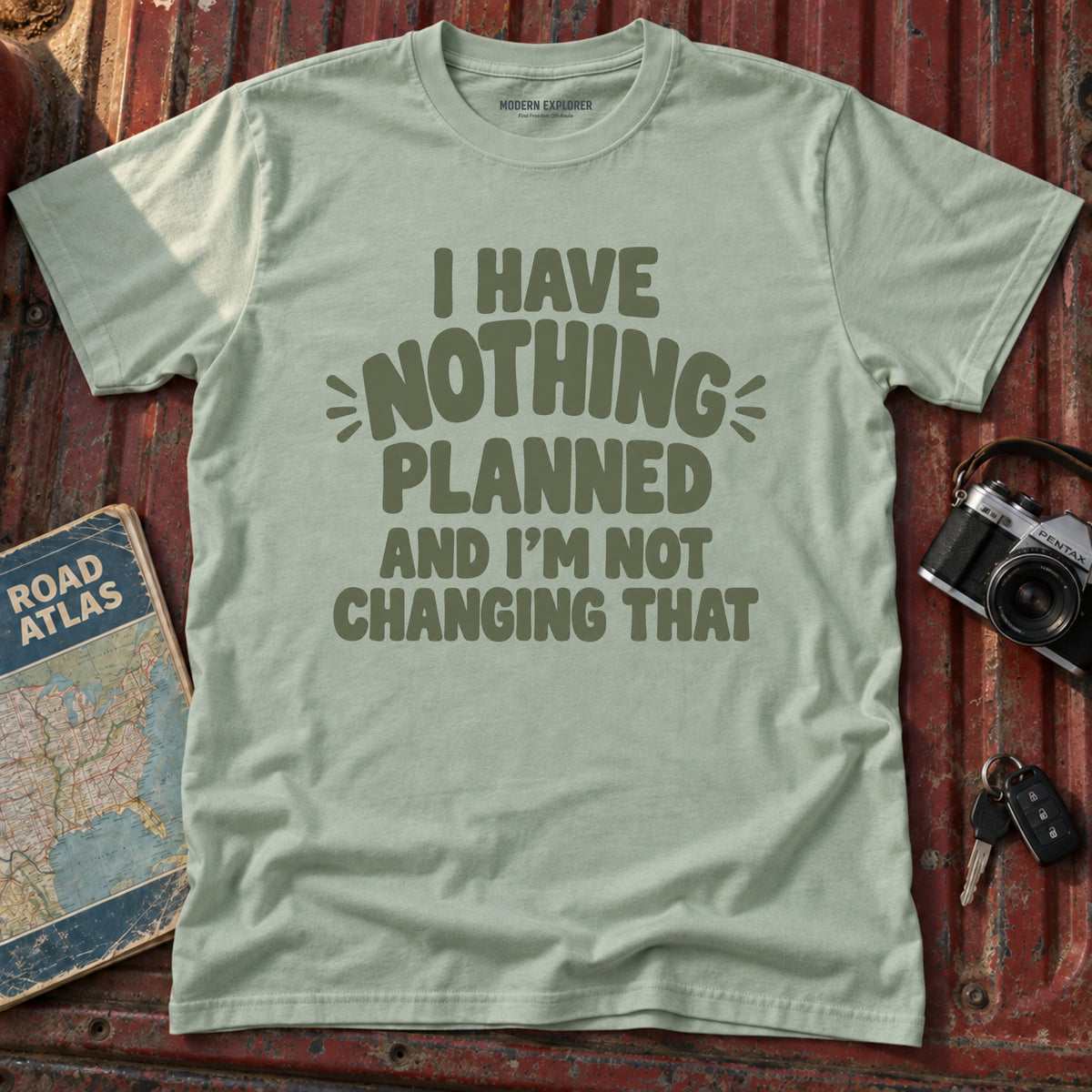 "I have Nothing Planned and I'm Not Changing That" Graphic Tee