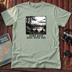 "Some Days Stay With You" Graphic Tee