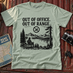 Out of Office Out of Range T‑Shirt