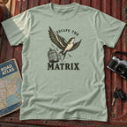 Escape the Matrix Bird Tee