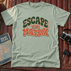 Escape the Matrix Tee