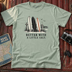 "Better with a little Salt" Beach Tee