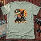 "Full Moon Bad Decisions" Halloween Graphic Tee