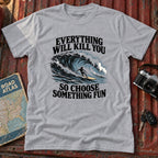 'Choose Something Fun' Surf Tee