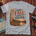 'I miss Fall before it's even over' Cozy Fall Graphic Tee