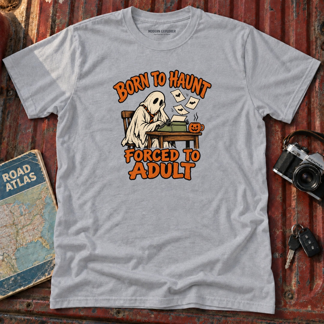 "Born to Haunt Forced to Adult" Halloween Graphic Tee