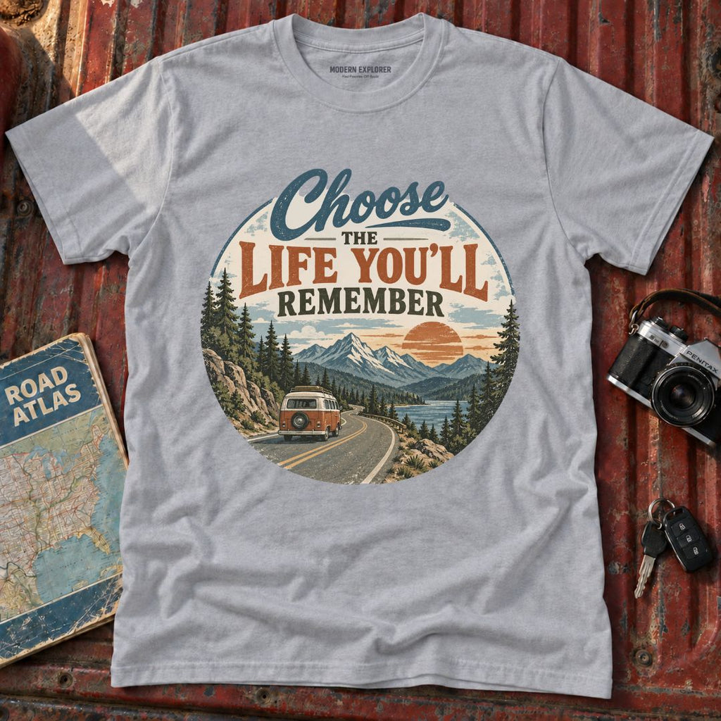 Choose the Life You'll Remember Graphic Tee