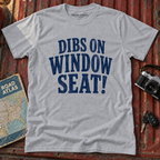 'Dibs on Window Seat!' Graphic Tee