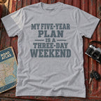 'My Five Year Plan' Graphic Tee