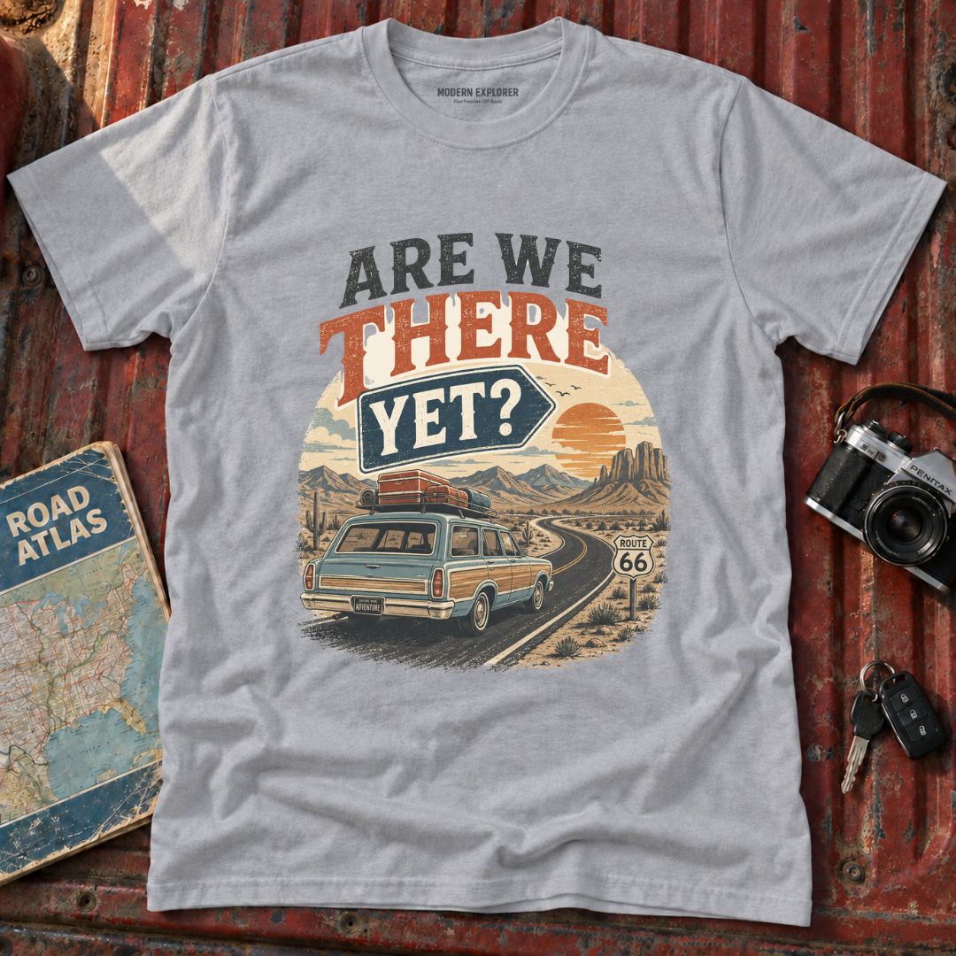 Are We There Yet? Adventure Tee