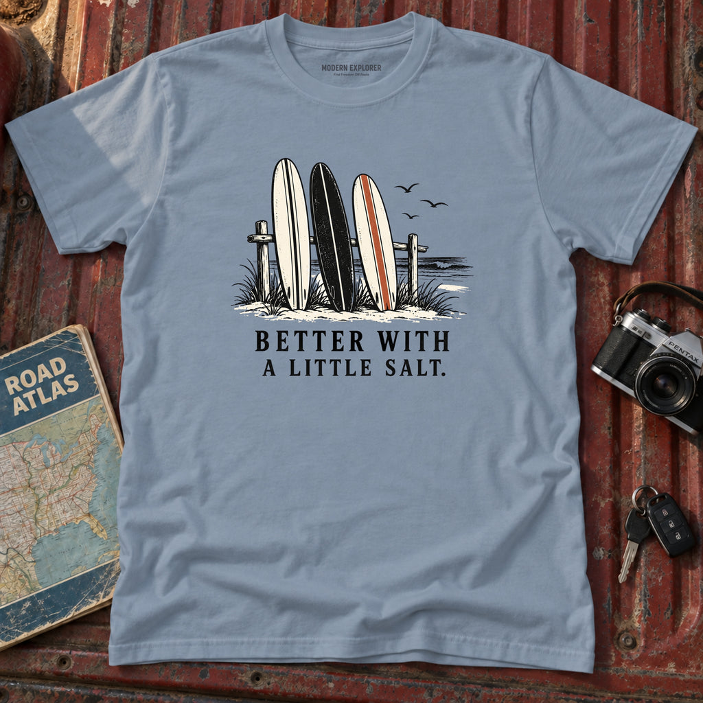 "Better with a little Salt" Beach Tee