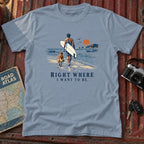 "Right Where I Want To Be" Beach Tee