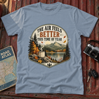 "The Air Feels Better This Time of Year" Fall Tee