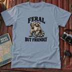 "Feral But friendly" Tee