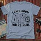 Leave Room for Detours T-Shirt