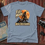 "Full Moon Bad Decisions" Halloween Graphic Tee