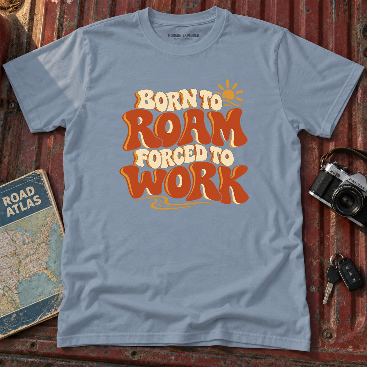 "Born to Roam Forced to Work" Graphic Tee