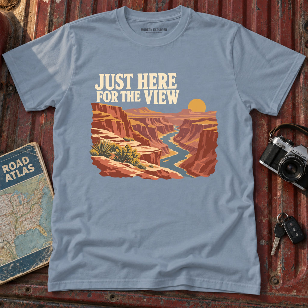 "Just Here for the View" Graphic Tee