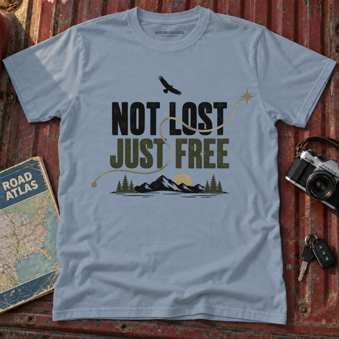 Not Lost Just Free T-Shirt