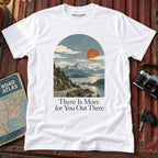 'More for You Out There' Graphic Tee