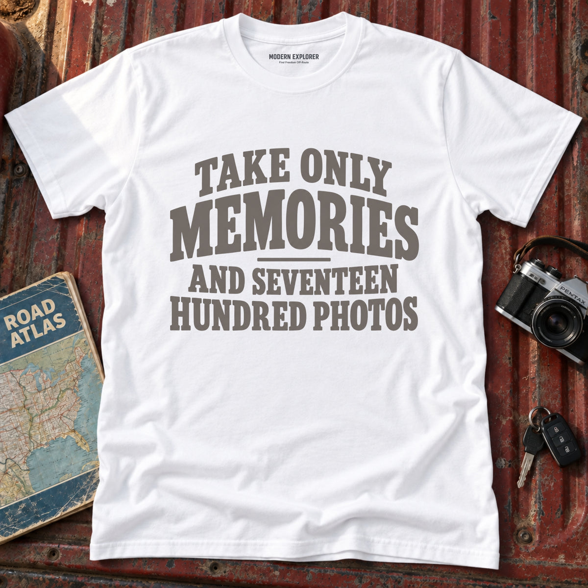 "Take Only Memories, and Seventeen Hundred Photos" Graphic Tee