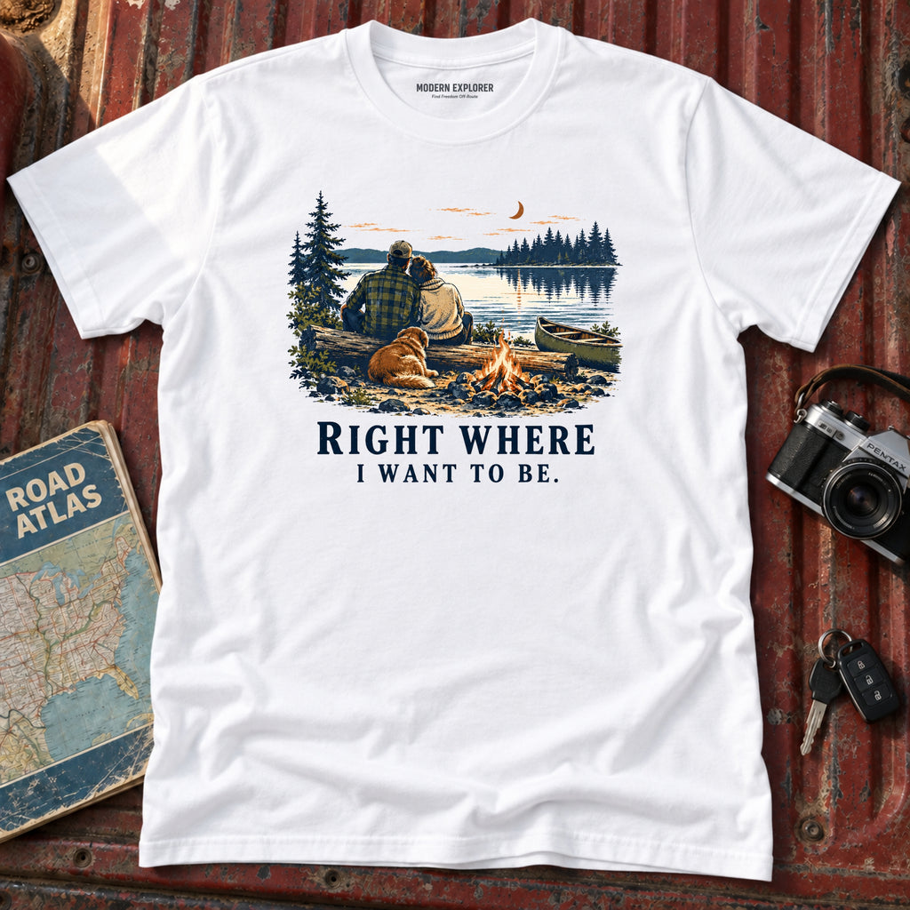 "Right Where I Want To Be"  Mountain Lake Tee