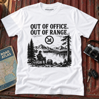 Out of Office Out of Range T‑Shirt