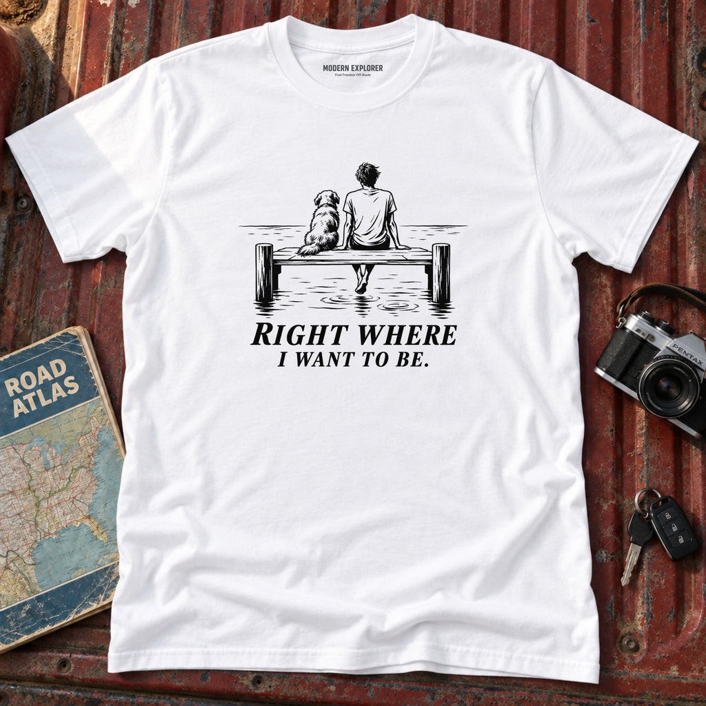 "Right Where I Want To Be" Lake Tee