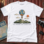 'See Where Life Takes You' Travel Tee