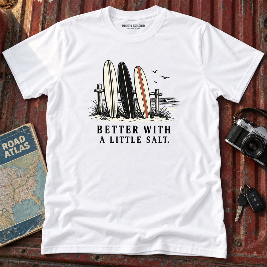 "Better with a little Salt" Beach Tee