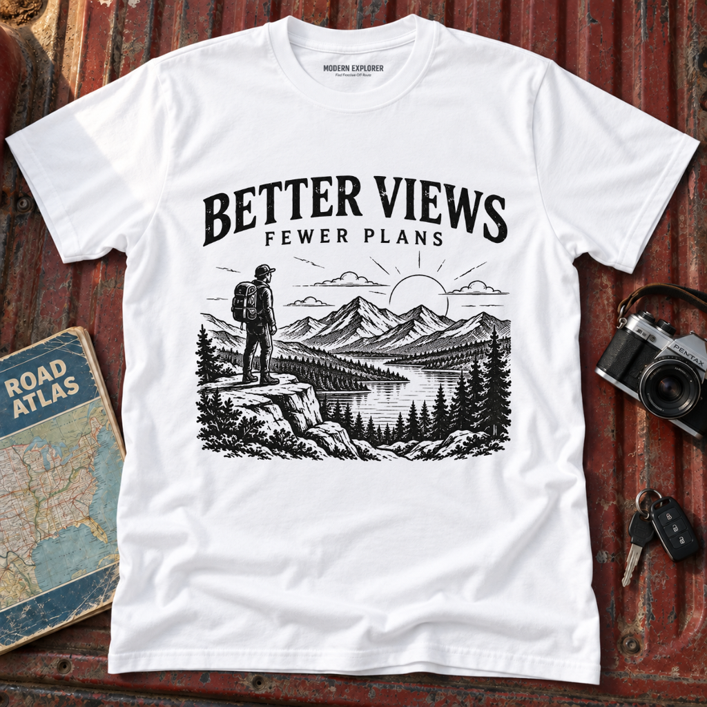 Better Views Fewer Plans Adventure Tee