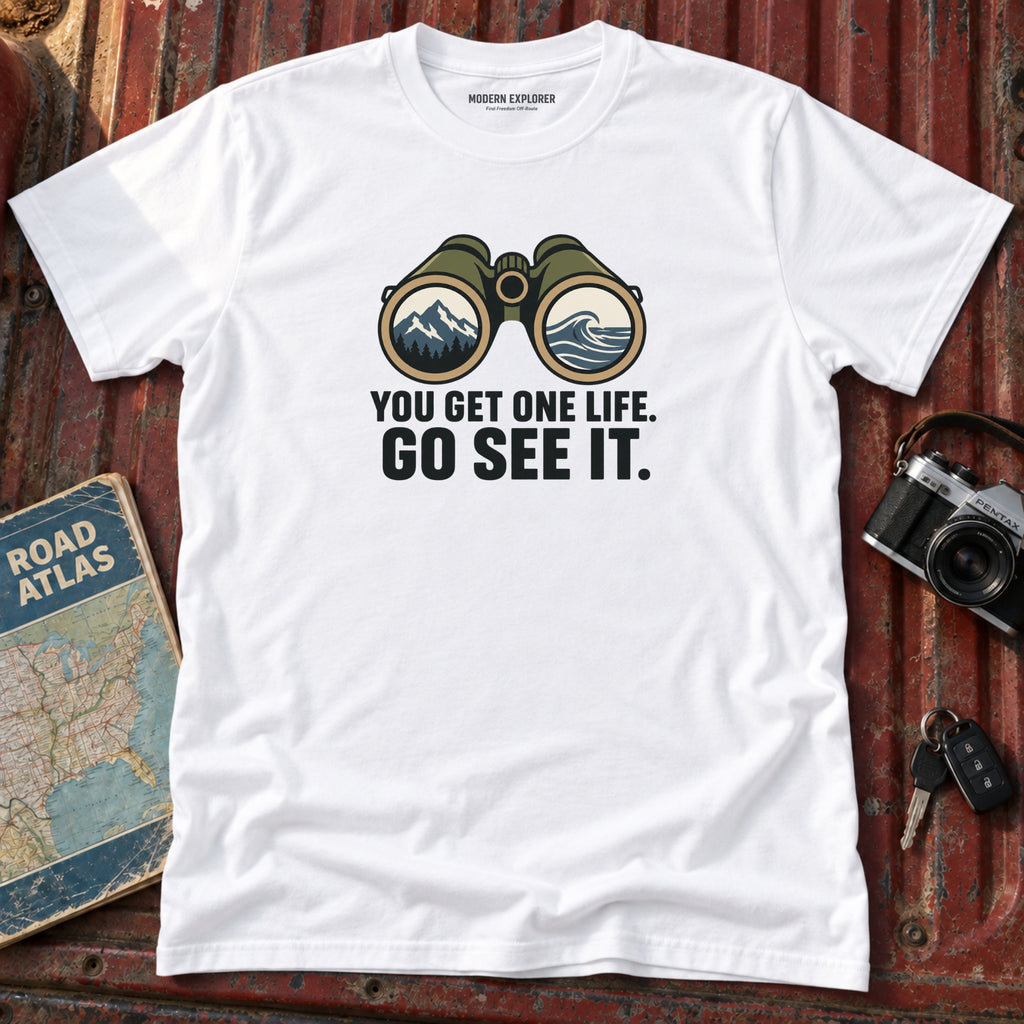 "You Get One Life Go See It" Graphic Tee