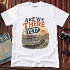 Are We There Yet? Adventure Tee