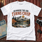 "Go Where the Air Turns Crisp" Vintage Mountain Tee